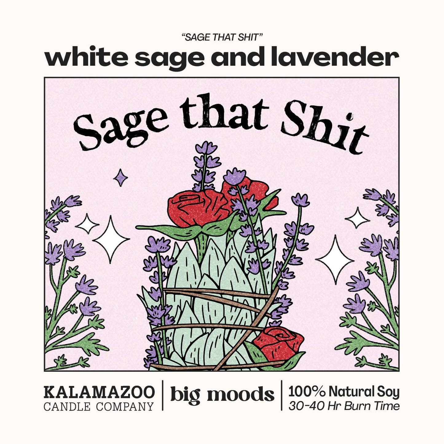 Soy Candle "Sage That Shit"