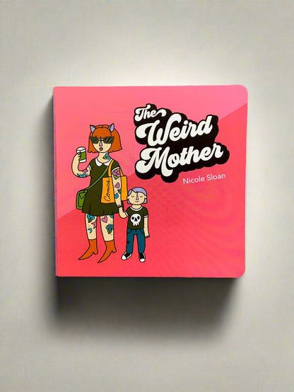 The Weird Mother Book