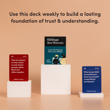 Siblings Are Human Deck