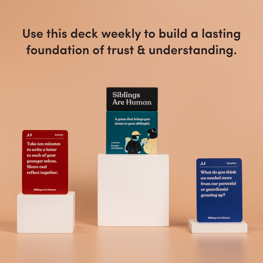 Siblings Are Human Deck